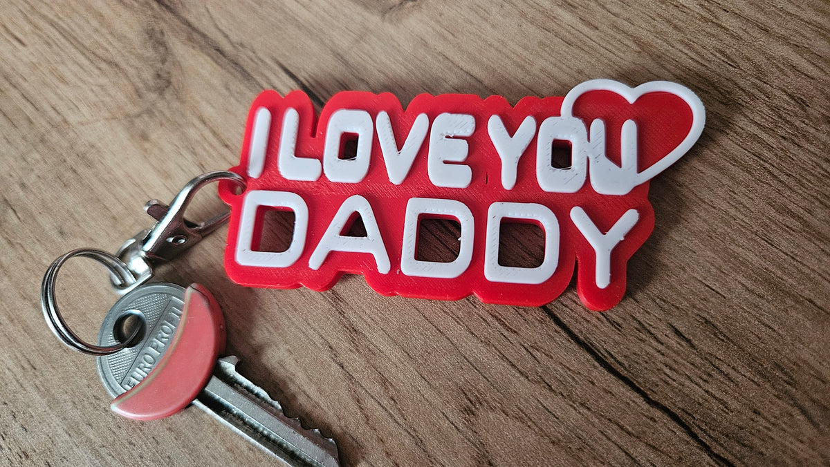 I LOVE YOU DADDY  Funny Father's Day Keychain